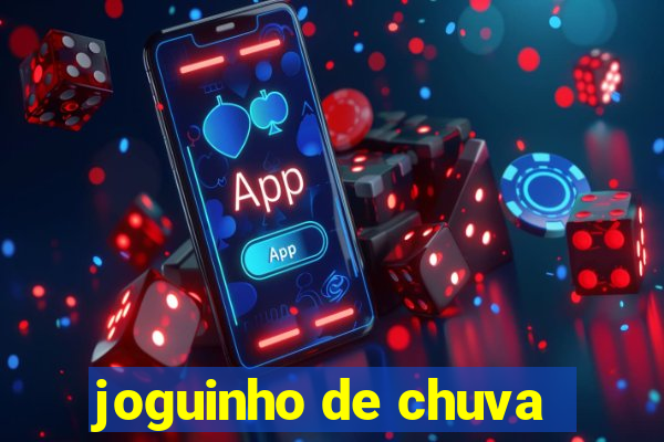 joguinho de chuva
